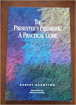 The Presenter’s Fieldbook: A Practical Guide